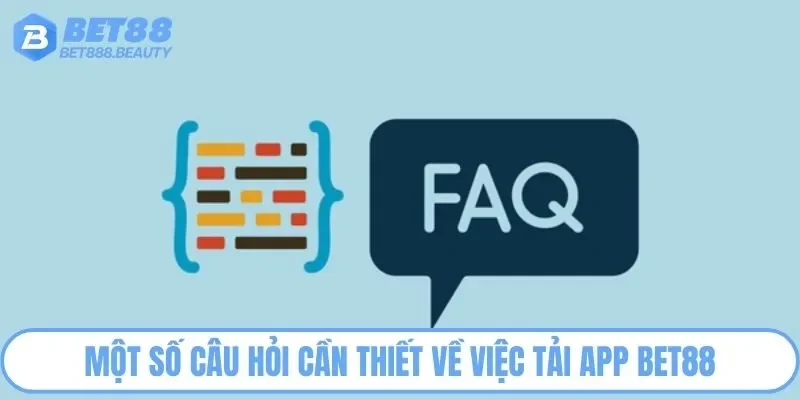 Các câu hỏi cần thiết khi tải app