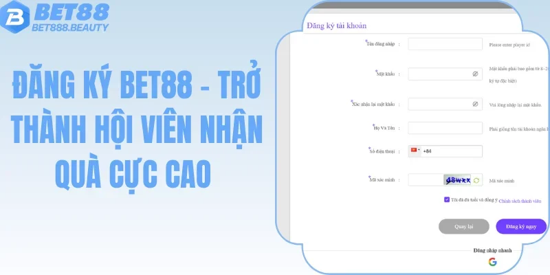 Đăng Ký Bet88 - Trở Thành Hội Viên Nhận Quà Cực Cao
