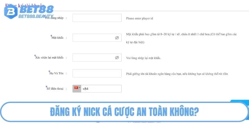 Đăng ký nick cá cược Bet88 an toàn không?
