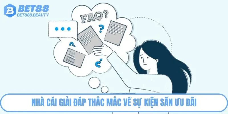 Nhà cái giải đáp thắc mắc về sự kiện săn ưu đãi