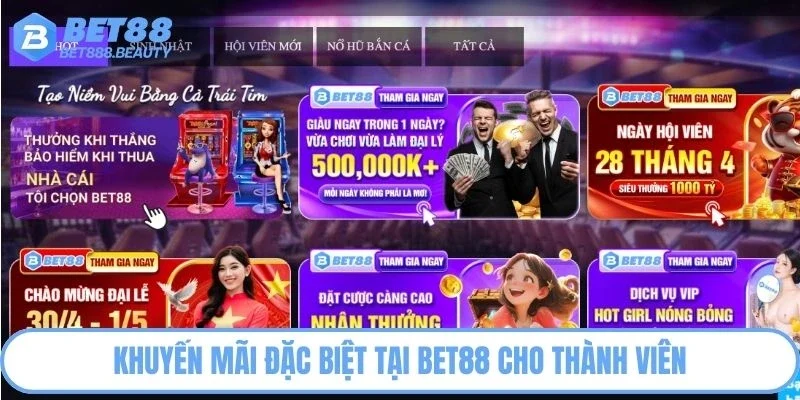 Khuyến mãi đặc biệt tại Bet88 cho thành viên 