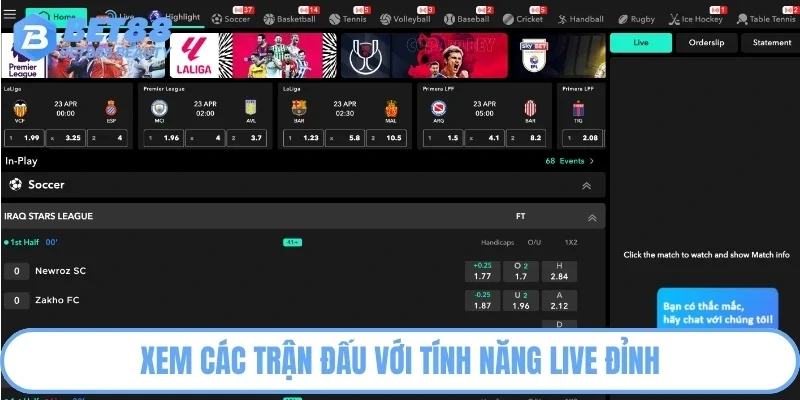 Xem các trận đấu với tính năng live đỉnh